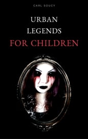 Urban Legends for Children