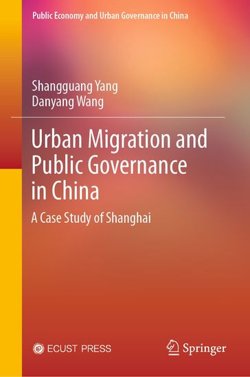 Urban Migration and Public Governance in China - Shangguang Yang - Danyang Wang