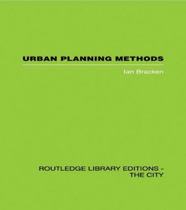 Urban Planning Methods - Ian Bracken
