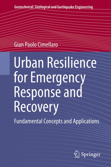 Urban Resilience for Emergency Response and Recovery - Gian Paolo Cimellaro
