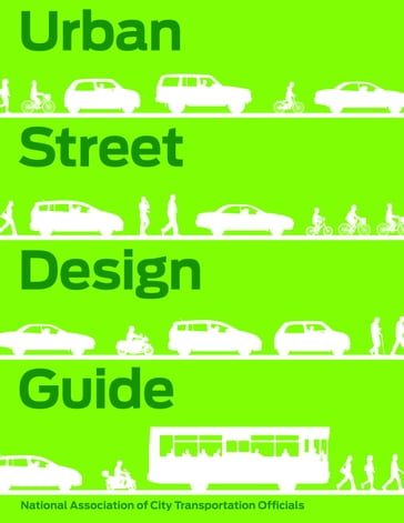 Urban Street Design Guide - National Association of City Transportation Officials