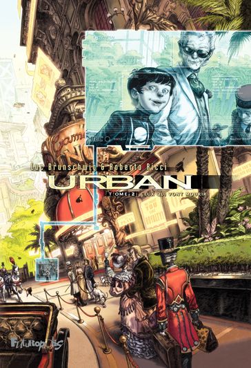 Urban (Tome 2) - Ceux qui vont mourir - Luc Brunschwig