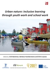 Urban nature : inclusive learning through youth work and school work