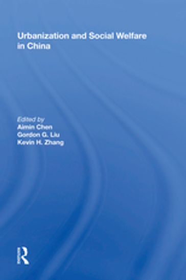 Urbanization and Social Welfare in China - Gordon G. Liu