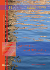 Urbis Genio II: I segreti di Riva del Vin. 1.