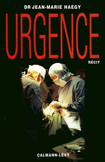Urgence - Docteur Jean-Marie Haegy