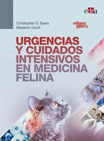 Urgencias y cuidados intensivos en medicina felina - Christopher G. Byers - Massimo Giunti