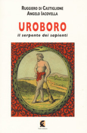 Uroboro. Il serpente dei sapienti