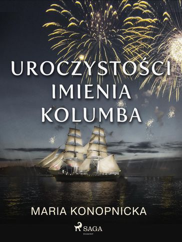 Uroczystoci imienia Kolumba - Maria Konopnicka