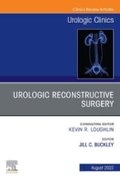 Urologic Reconstructive Surgery, An Issue of Urologic Clinics, E-Book