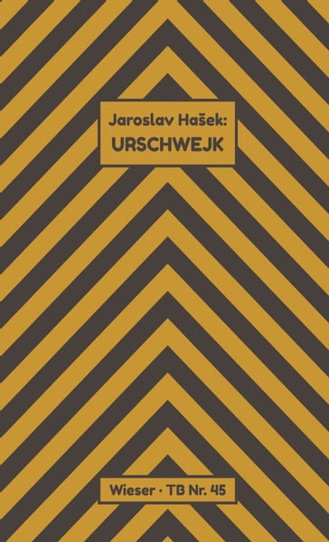 Urschwejk - Jaroslav Hašek