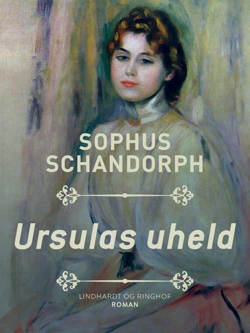 Ursulas uheld - Sophus Schandorph