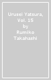 Urusei Yatsura, Vol. 15