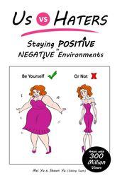 Us vs Haters: Staying Positive in Negative Environments