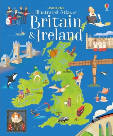 Usborne Illustrated Atlas of Britain and Ireland - Struan Reid