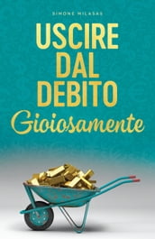 Uscire dal Debito Gioiosamente