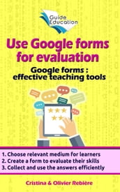 Use Google forms for evaluation