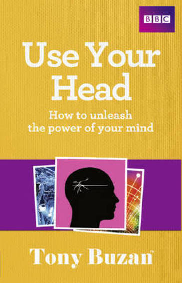 Use Your Head - Tony Buzan