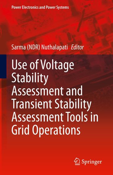 Use of Voltage Stability Assessment and Transient Stability Assessment Tools in Grid Operations