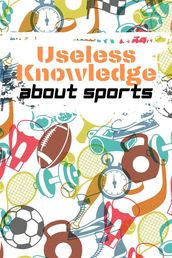 Useful Knowledge about Sport