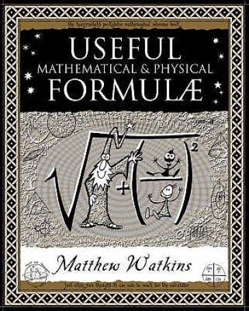 Useful Math & Physical Formulae - M Watkins