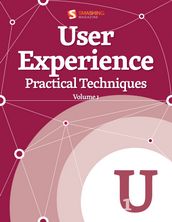 User Experience, Practical Techniques