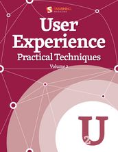 User Experience, Practical Techniques