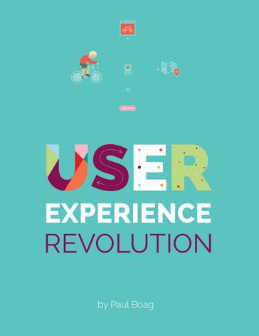 User Experience Revolution - Paul Boag