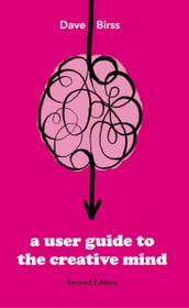 A User Guide To The Creative Mind Second_Edition