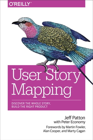 User Story Mapping - Jeff Patton - Peter Economy