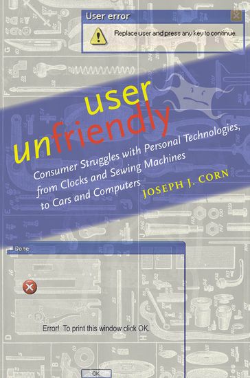 User Unfriendly - Joseph J. Corn