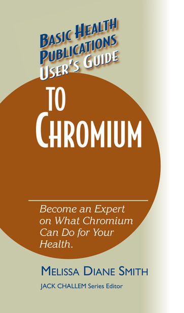 User's Guide to Chromium - Melissa Diane Smith