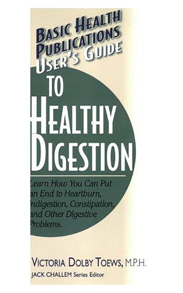 User's Guide to Healthy Digestion - Victoria Dolby Toews