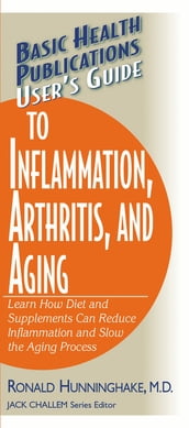 User s Guide to Inflammation, Arthritis, and Aging