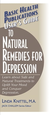 User s Guide to Natural Remedies for Depression
