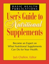 User s Guide to Nutritional Supplements