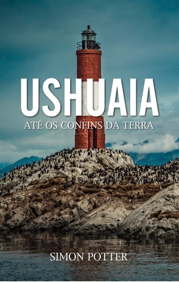Ushuaia - Simon Potter