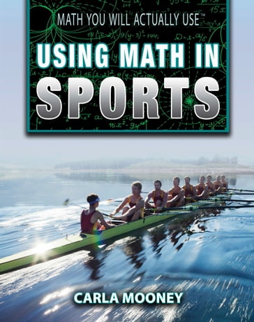 Using Math in Sports - Carla Mooney