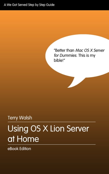 Using OS X Lion Server at Home - Terry Walsh