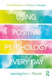 Using Positive Psychology Every Day