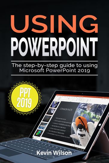Using PowerPoint 2019 - Kevin Wilson