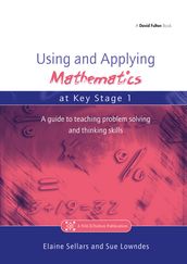 Using and Applying Mathematics at Key Stage 1