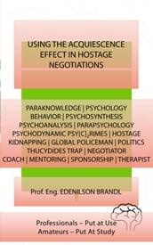 Using the Acquiescence Effect in Hostage Negotiations