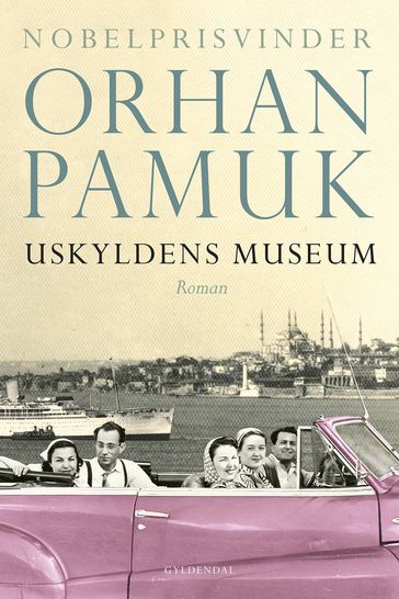 Uskyldens Museum - Orhan Pamuk