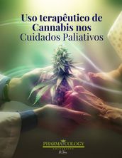 Uso Terapêutico da Cannabis nos Cuidados Paliativos