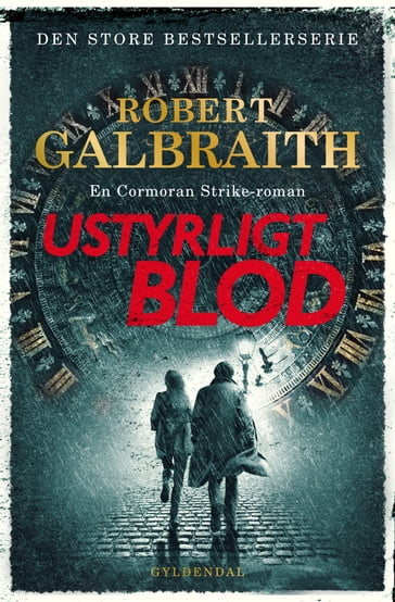 Ustyrligt blod - Robert Galbraith