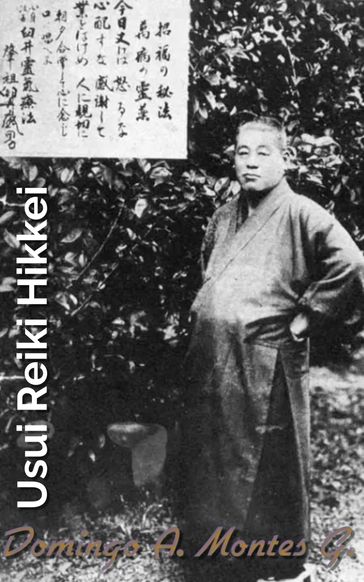 Usui Reiki Hikkei, Guía de Reiki de Usui Sensei - Domingo A. Montes G.