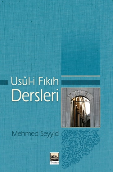 Usul-i Fkh Dersleri - Mehmed Seyyid