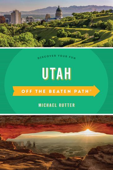 Utah Off the Beaten Path - Michael Rutter