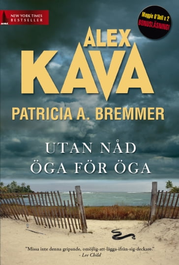 Utan nad / Öga för öga - Alex Kava - Mago Alex - Patricia Kava Bremmer